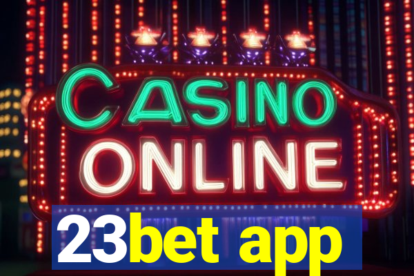 23bet app